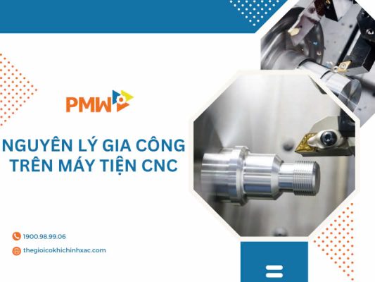 Nguyên lý gia công trên máy tiện CNC